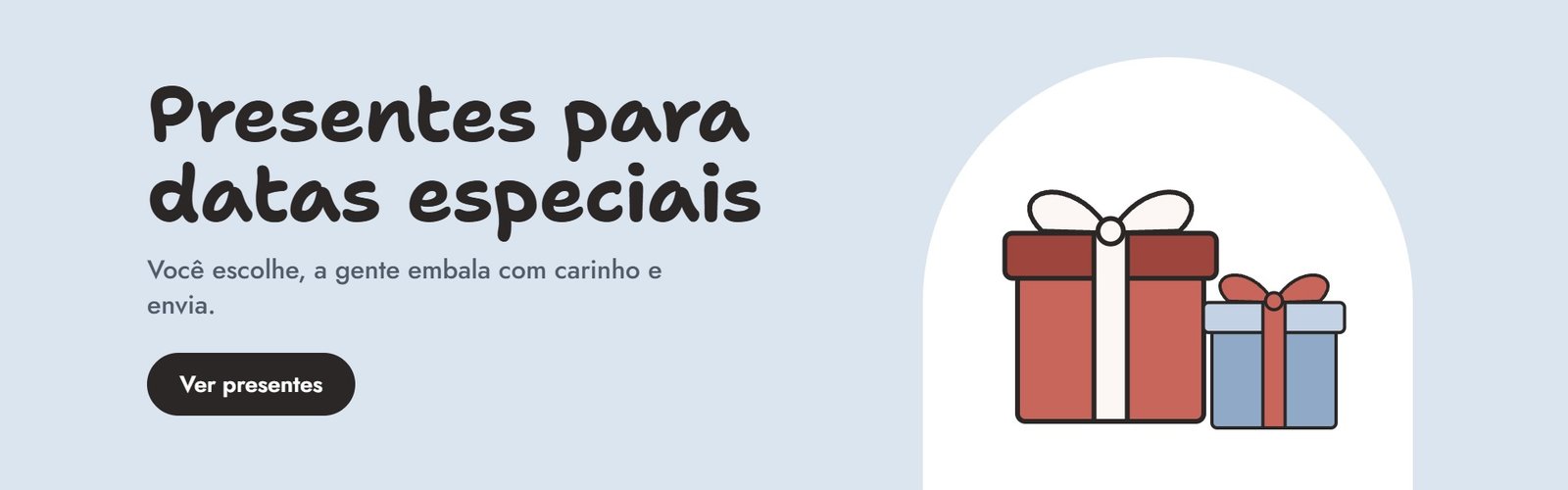 Presentes para datas especiais